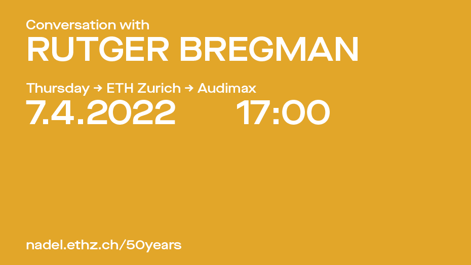 Rutger Bregman at ETH Zurich, 7 April 2022