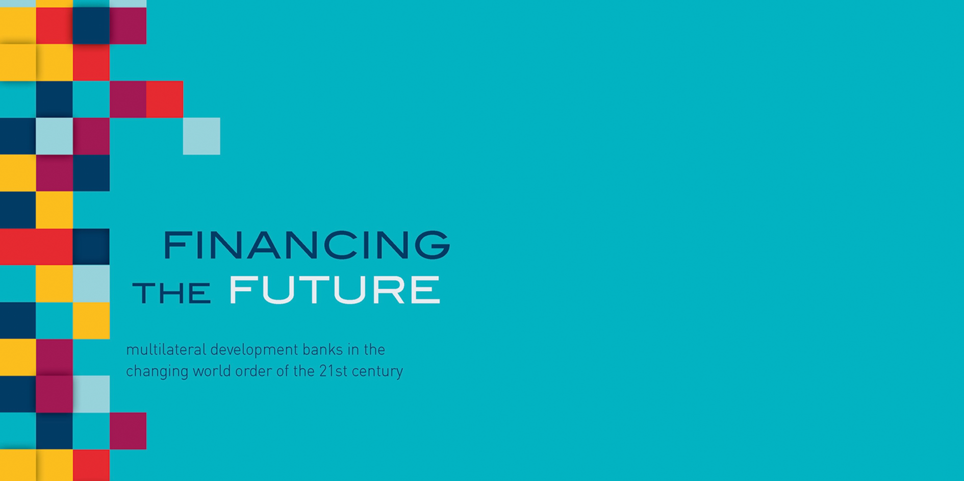 Book Publication: Financing The Future – Multilateral Development Banks ...